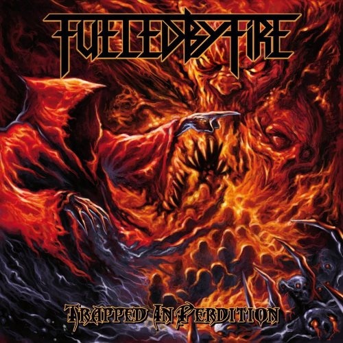 Fueled By Fire - rd In rditin (2013)