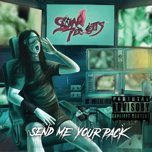Sexual Perverts - Send Me Your Pack (2021)