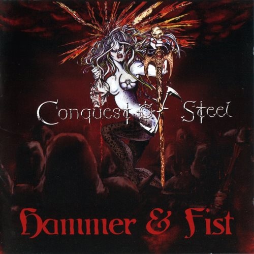 Conquest Of Steel - mmr & Fist (2007)