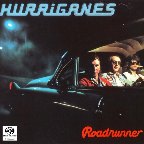 Hurriganes - Roadrunner [SACD] (2007)