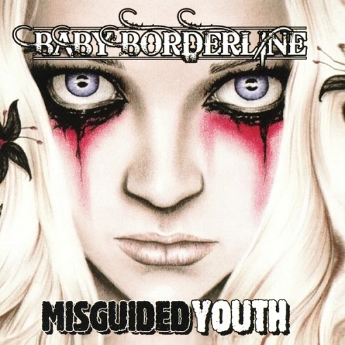 Baby Borderline - Misguided Youth (2010)