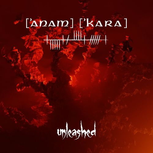 Anam'Kara - Unleashed (2021)