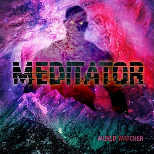 Meditator - World Watcher (2021)