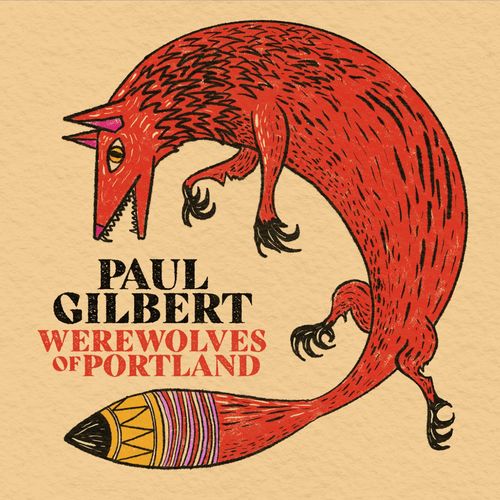 Paul Gilbert - Werewolves of Portland (2021)