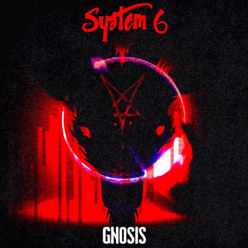 System 6 - Gnosis (2021)