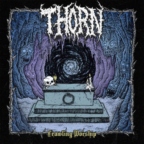 Thorn - Crawling Worship (2021)