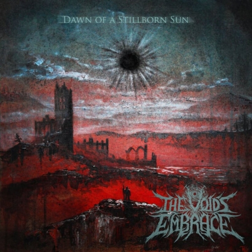 The Void's Embrace - Dawn of a Stillborn Sun (2021)