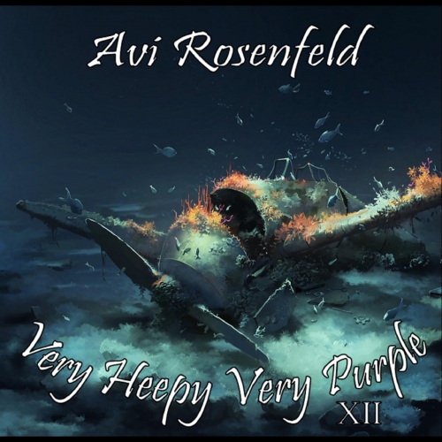 Avi Rosenfeld - Very Heepy Very Purple XII (2021)
