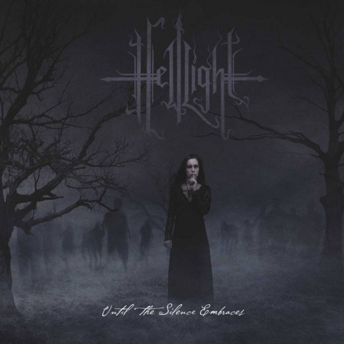 HellLight - Until the Silence Embraces (2021)