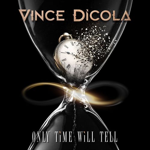 Vince DiCola - Only Time Will Tell (2021)
