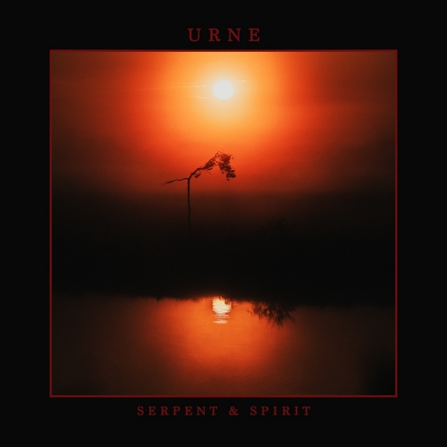 Urne - Serpent & Spirit (2021)