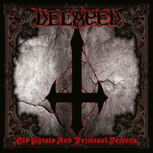 Decayed - Old Ghosts and Primeval Demons (2021)