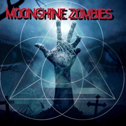 Moonshine Zombies - Moonshine Zombies (2021)