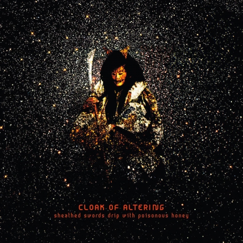 Cloak of Altering - Sheathed Swords Drip with Poisonous Honey (2021)