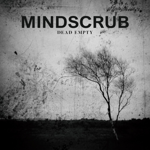 Mindscrub - Dead Empty (2021)