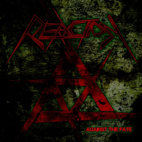 Reaction - Against the Fate (2021)