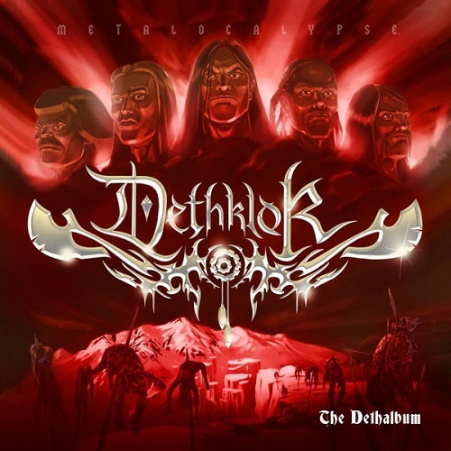 Dethklok - The Dethalbum (Deluxe Edition) (2007)