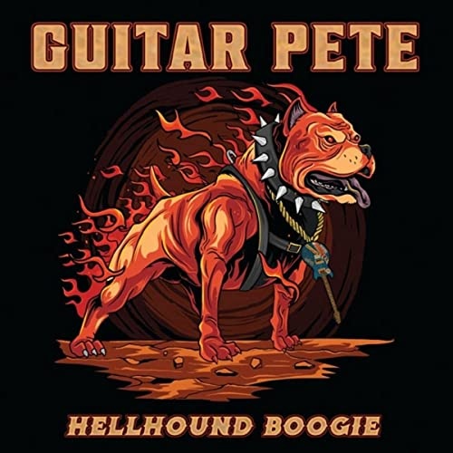 Guitar Pete - Hellhound Boogie (2021)