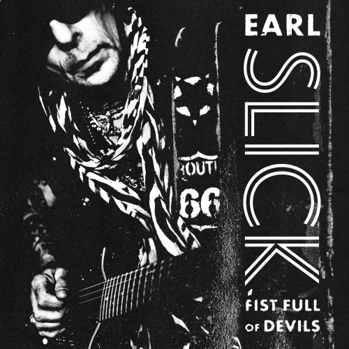 Earl Slick - Fist Full of Devils (2021)