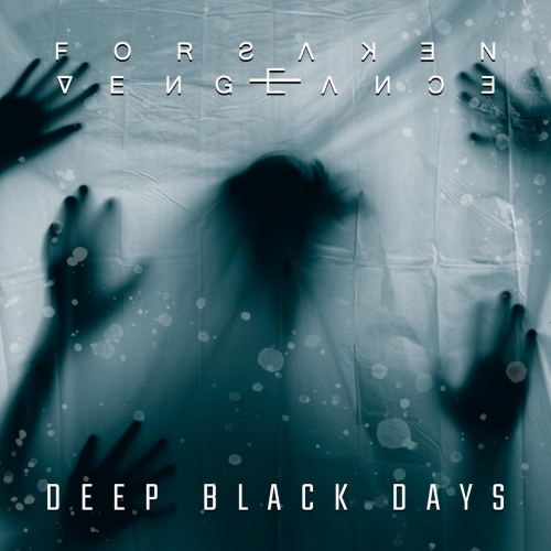 Forsaken Vengeance - Deep Black Days (2021)