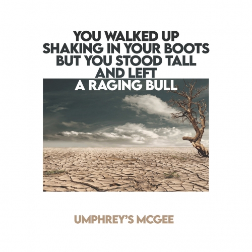 Umphrey's McGee - You Walked up Shaking in Your Boots but You Stood Tall and Left a Raging Bull (2021)