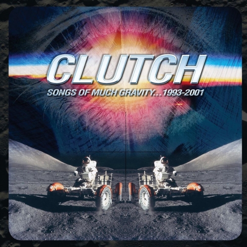 Clutch - Songs of Much Gravity... 1993-2001 (2021)