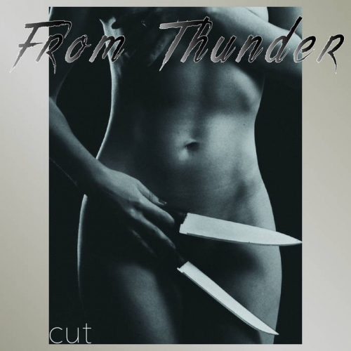 From Thunder - Cut (2021)