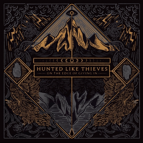 Hunted Like Thieves - On the Edge of Giving In (2021)