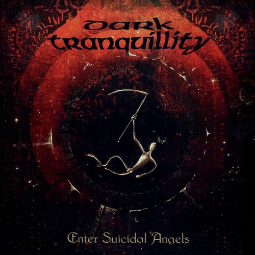 Dark Tranquillity - Enter Suicidal Angels - EP (Remastered 2021) (2021)