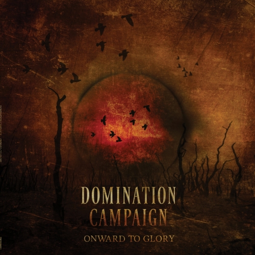 Domination Campaign - Onward to Glory (2021)
