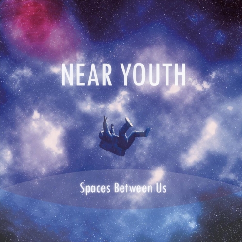 Near Youth - Spaces Between Us (2021)