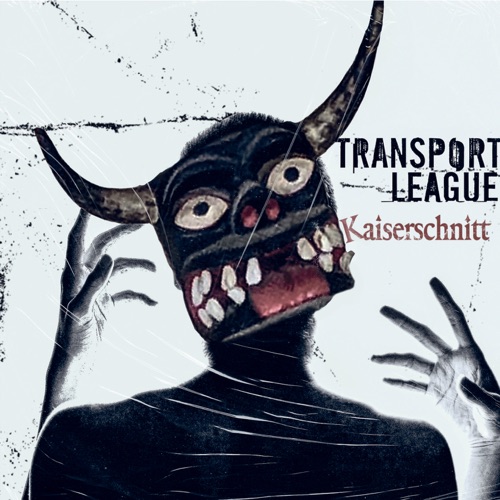 Transport League - Kaiserschnitt (2021)