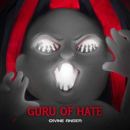 Divine Anger - Guru of Hate (2021)