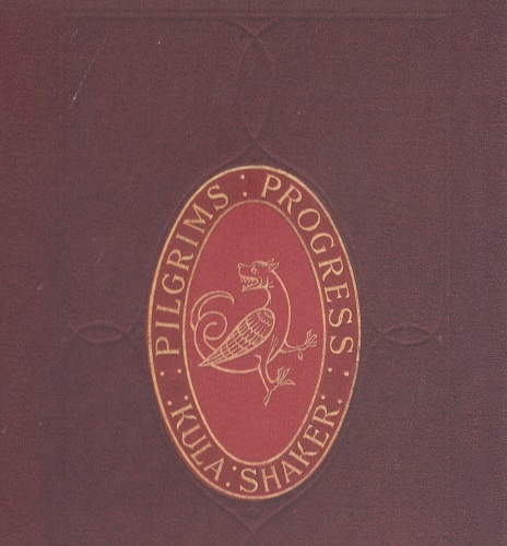 Kula Shaker - Pilgrims Progress (Deluxe Edition) (2010)