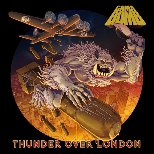Gama Bomb - Thunder over London (2021)