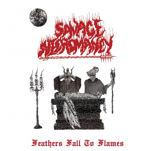 Savage Necromancy - Feathers Fall To Flames (2021)