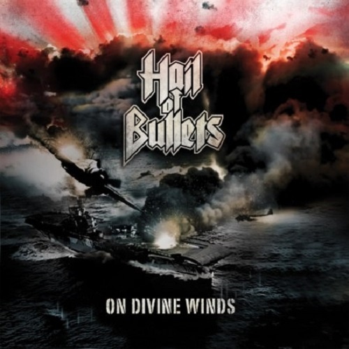Hail Of Bullets - On Divine Winds (Bonus DVD) (2010)