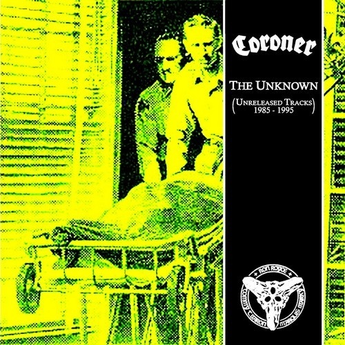 Coroner - The Unknown (Unreleased Tracks 1985-1995) (1996)