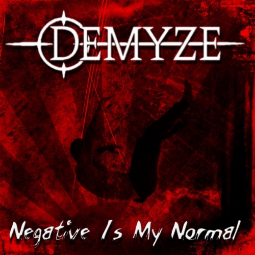 Demyze - Negative Is My Normal (2021)