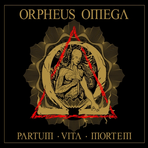 Orpheus Omega - Partum Vita Mortem (2021 Remixed and Remastered) (2015)