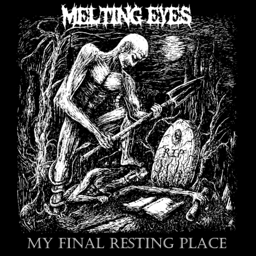Melting Eyes - My Final Resting Place (2021)