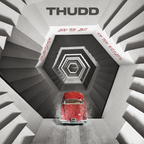 THUDD - Heartache and the Art of the Escape (EP) (2021)