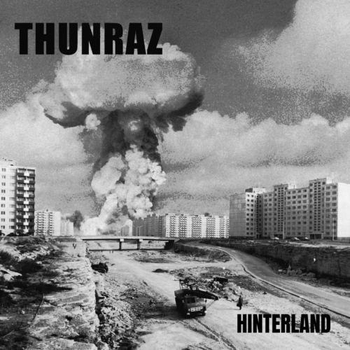 Thunraz - Hinterland (2021)
