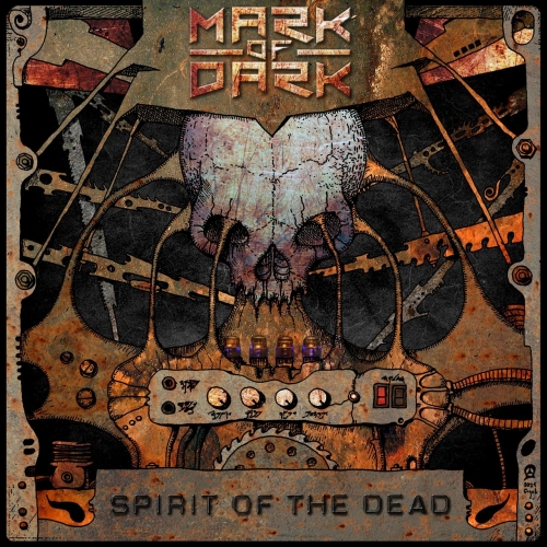 Mark of Dark - Spirit of the Dead (2021)