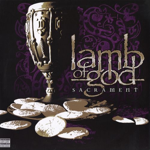Lamb of God - Sacrament (15th Anniversary Edition) (2006/2021)