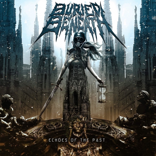 Buried Beneath - Echoes Of The Past (2021)