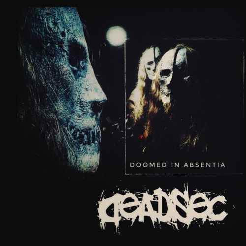 Deadsec - Doomed in Absentia (2021)