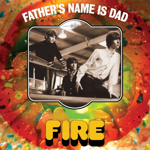 Fire - Father's Name Is Dad (2021)