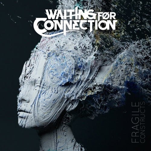 Waiting for Connection - Fragile Constructs (2021)