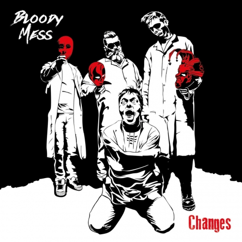 Bloody Mess - Changes (2021)